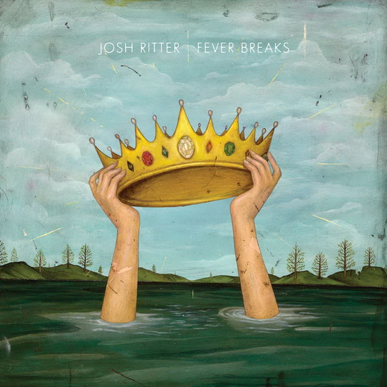 Fever Breaks - JOSH RITTER
