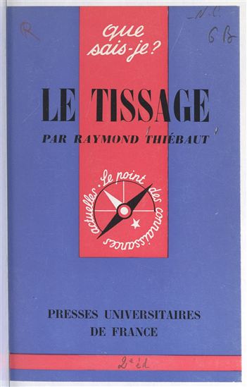 Le tissage - RAYMOND THIÉBAUT