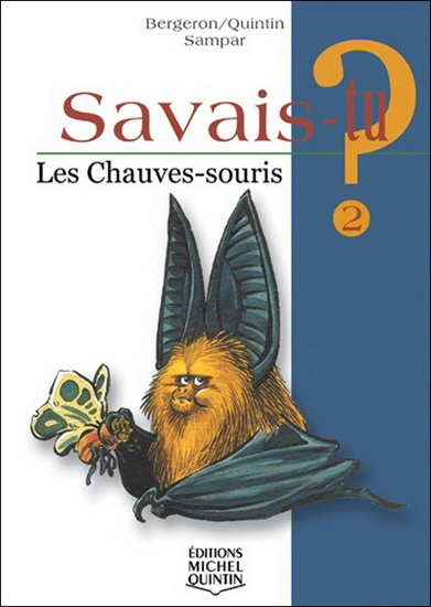 Les Chauves-souris - BERGERON - QUINTIN