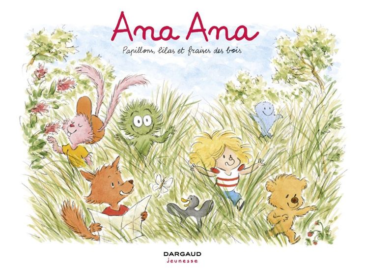 Ana Ana - tome 13 - Papillons, lilas et fraises des bois - ALEXIS DORMAL - DOMINIQUE ROQUES
