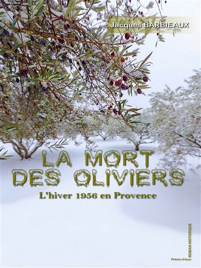 La mort des olivier - JACQUES BARBIEAUX