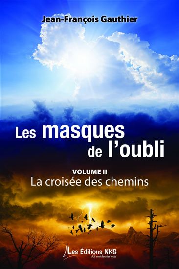 La Croisée des chemins T.02 - JEAN-FRANÇOIS GAUTHIER
