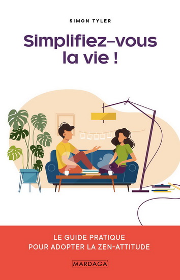 Le Petit manuel de la simplicité : 50 préceptes pour se simplifier sa vie - SIMON TYLER