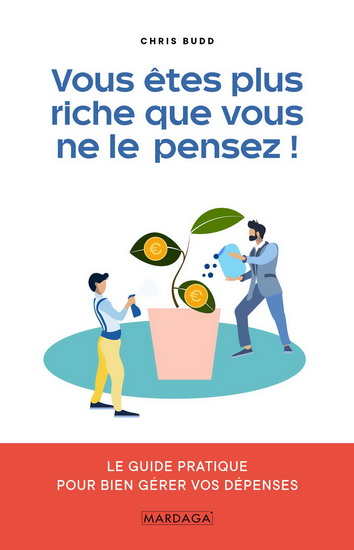 Vous êtes plus riche que vous ne le pensez ! - CHRIS BUDD