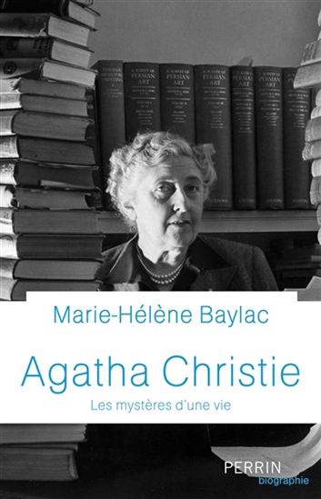 Agatha Christie : les mystères d'une vie - MARIE-HÉLÈNE BAYLAC