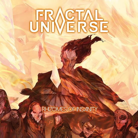 Rhizomes Of Insanity - FRACTAL UNIVERSE