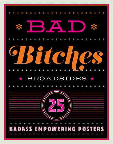 BAD BITCHES BROADSIDES - COLLECTIF