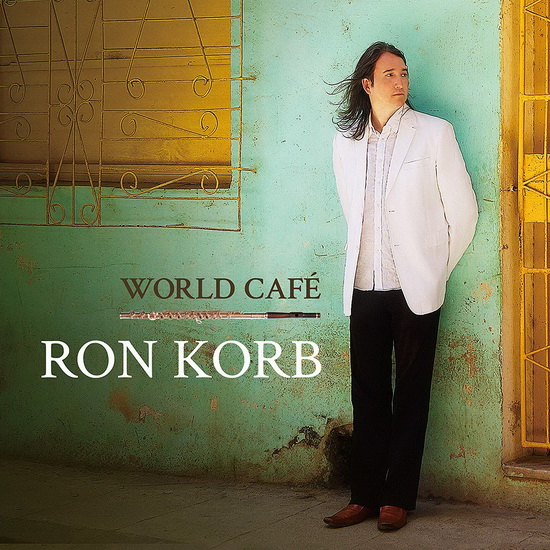 World Cafe - RON KORB