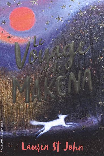 Le Voyage de Makena - LAUREN ST JOHN