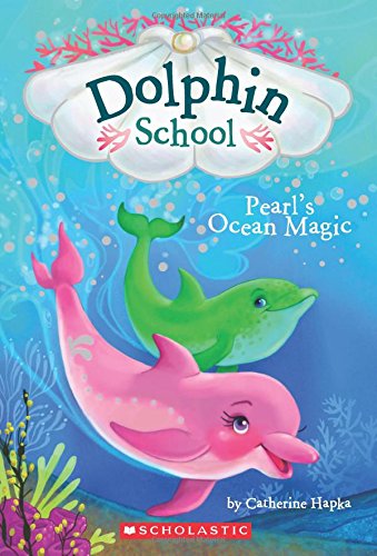 Pearl&#39;s Ocean Magic - CATHERINE HAPKA - HOLLIE HIBBERT