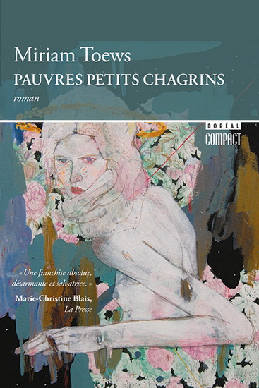 Pauvres petits chagrins - MIRIAM TOEWS