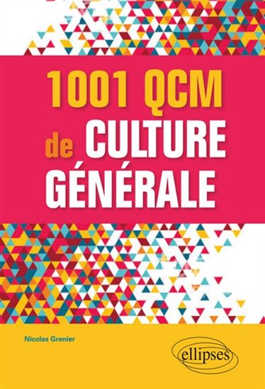 1001 QCM de culture générale - NICOLAS GRENIER