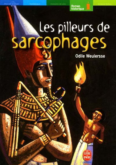 Les Pilleurs de sarcophages - ODILE WEULERSSE