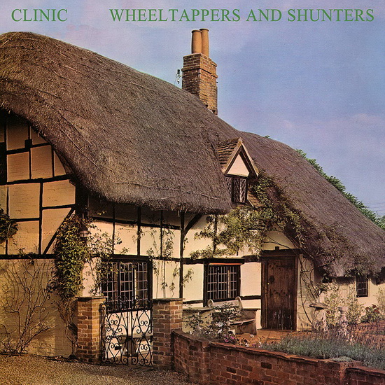 Wheeltappers And Shunters (Vinyle) - CLINIC