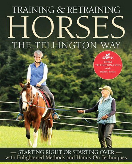 Training and Retraining Horses the Tellington Way - LINDA TELLINGTON-JONES & AL