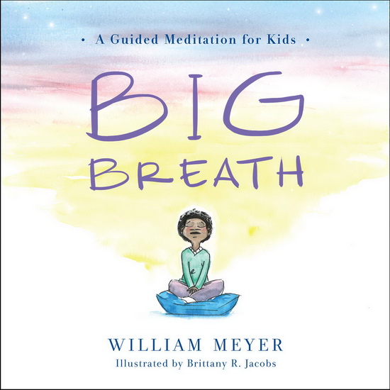 Big Breath - WILLIAM MEYER - BRITTANY JACOBS