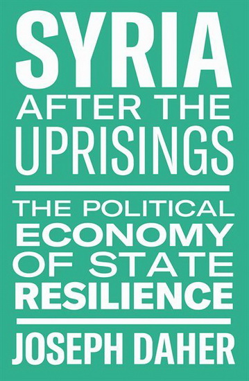 Syria After the Uprisings - JOSEPH DAHER