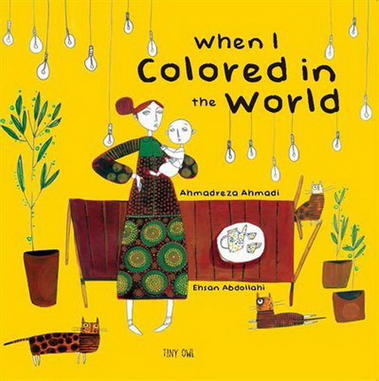 When I Colored in the World - AHMADREZA AHMADI - EHSAN ABDOLLAHI