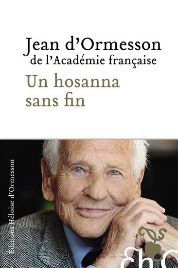 Un hosanna sans fin - JEAN D' ORMESSON