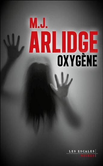 Oxygène - M J ARLIDGE