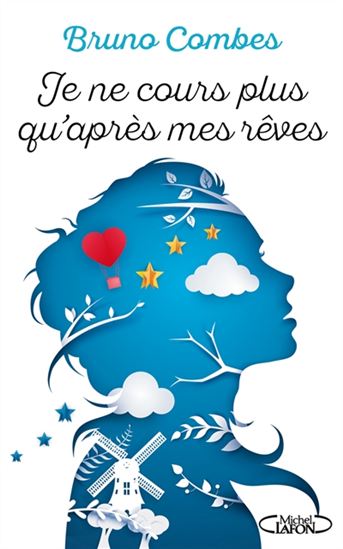 Je ne cours plus qu&#39;après mes rêves - BRUNO COMBES