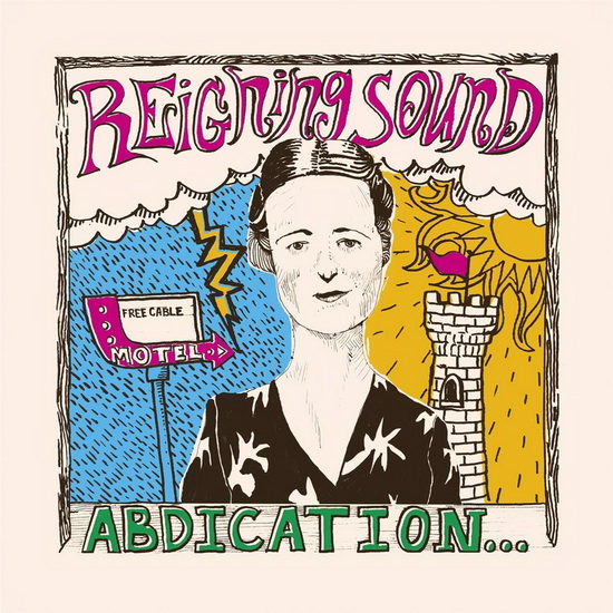 Abdication..For Your Love - REIGNING SOUND