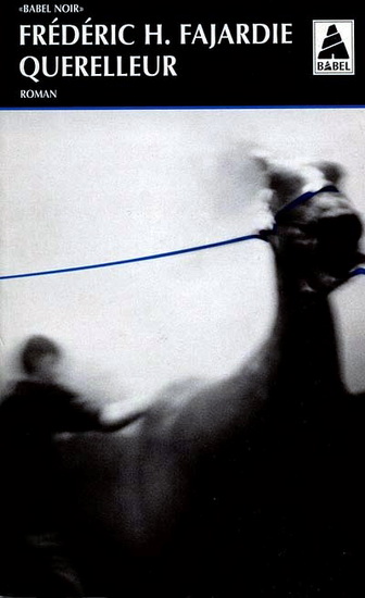 Querelleur - F FAJARDIE