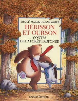Hérisson et ourson: contes de la forêt.. - KOZLOV - VARLEY