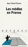 Les Médias en France - JEAN-MARIE CHARON