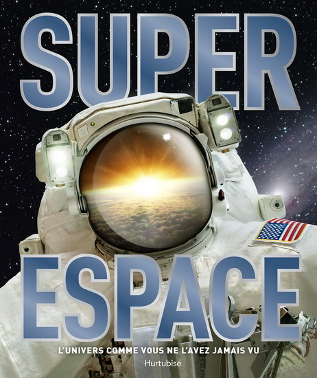 Super Espace : l&#39;univers comme vous ne l&#39;avez jamais vu - CLIVE GIFFORD - JACQULINE MITTON