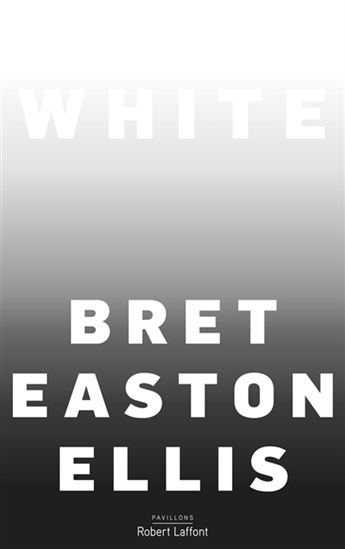 White - BRET EASTON ELLIS
