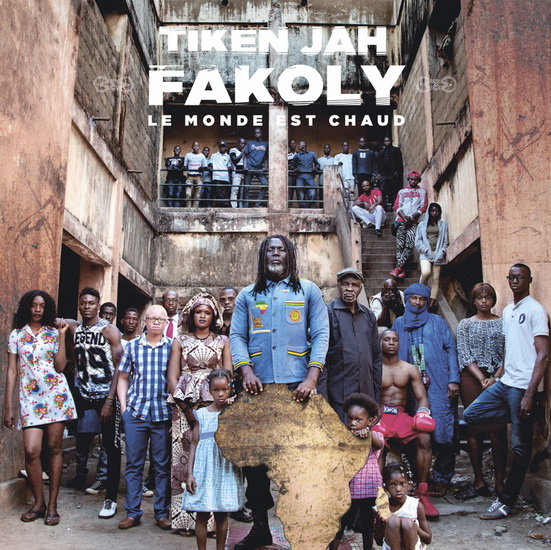Le Monde est chaud - TIKEN JAH FAKOLY