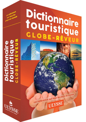 Dictionnaire touristique : Tous les pays du monde Globe-Rêveur N. éd. - ROBERT PAILHÈS