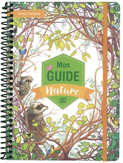 Mon guide nature - TAMARA CAMPEAU