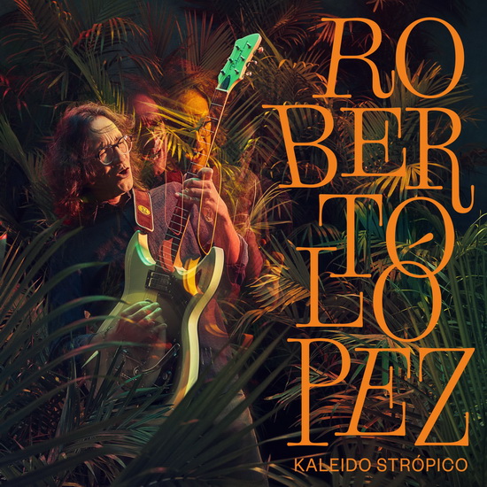 Kaleido stropico (Vinyl-180gr.) - ROBERTO LOPEZ