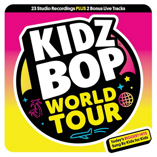 Kidz Bop World Tour - KIDZ BOP KIDS