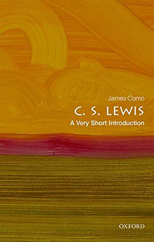 C S Lewis : A Very Short Introduction - JAMES COMO