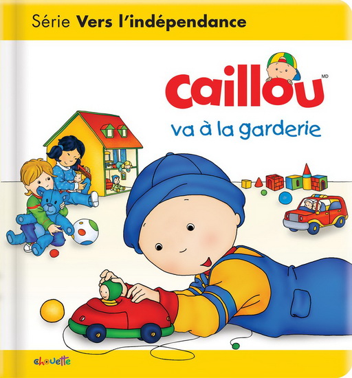 Caillou va a la garderie - CHRISTINE L'HEUREUX - GISÈLE LÉGARÉ