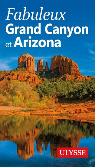 Fabuleux Grand Canyon et Arizona - COLLECTIF