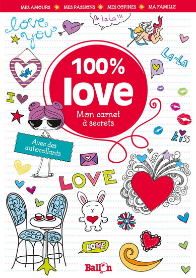 100 % love : mon carnet à secrets - COLLECTIF