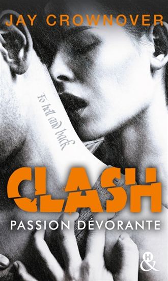 Clash T.03 Passion dévorante - JAY CROWNOVER