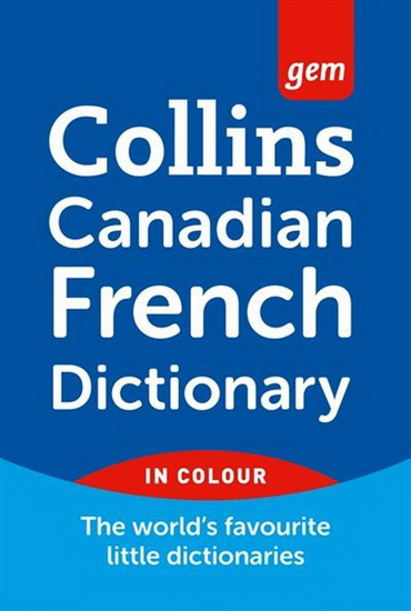 Canadian French Dictionary - COLLECTIF