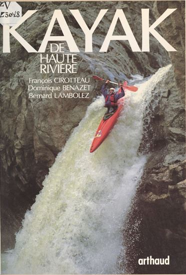 Kayak de haute rivière - Collectif