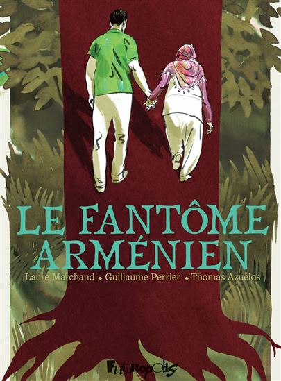 Le Fantôme arménien - LAURE MARCHAND & AL