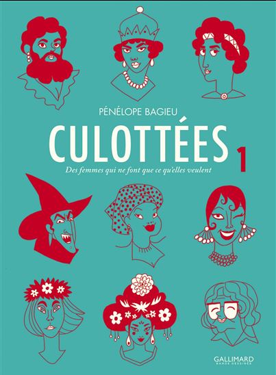 Culottées : des femmes qui ne font que ce qu&#39;elles veulent #01 - PÉNÉLOPE BAGIEU