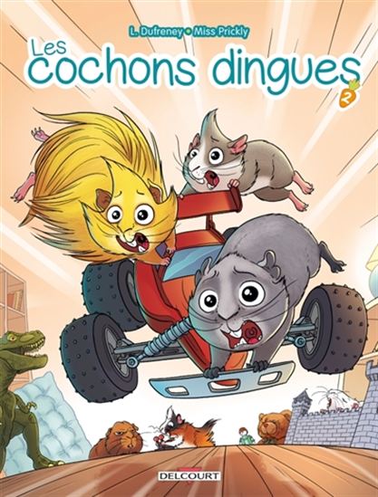 Les Cochons dingues #02 - LAURENT DUFRENEY - MISS PRICKLY