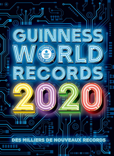 Guinness World Records 2020 : Édition française - COLLECTIF