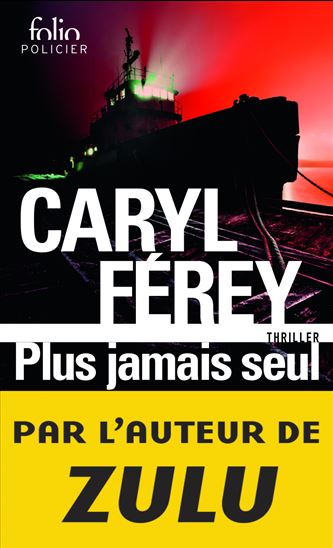 Plus jamais seul - CARYL FÉREY
