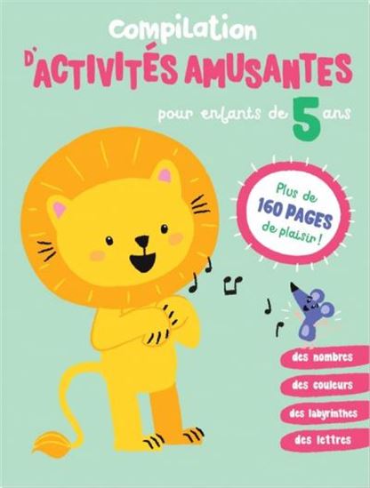 Compilation d'activités amusantes : pour enfants de 5 ans - COLLECTIF