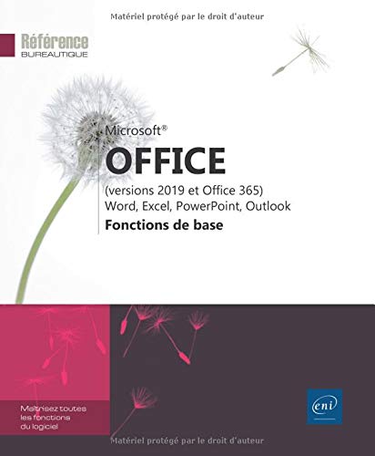 Microsoft Office (versions 2019 et Office 365) : Word, Excel, PowerPoint, Outlook : fonctions de base - COLLECTIF